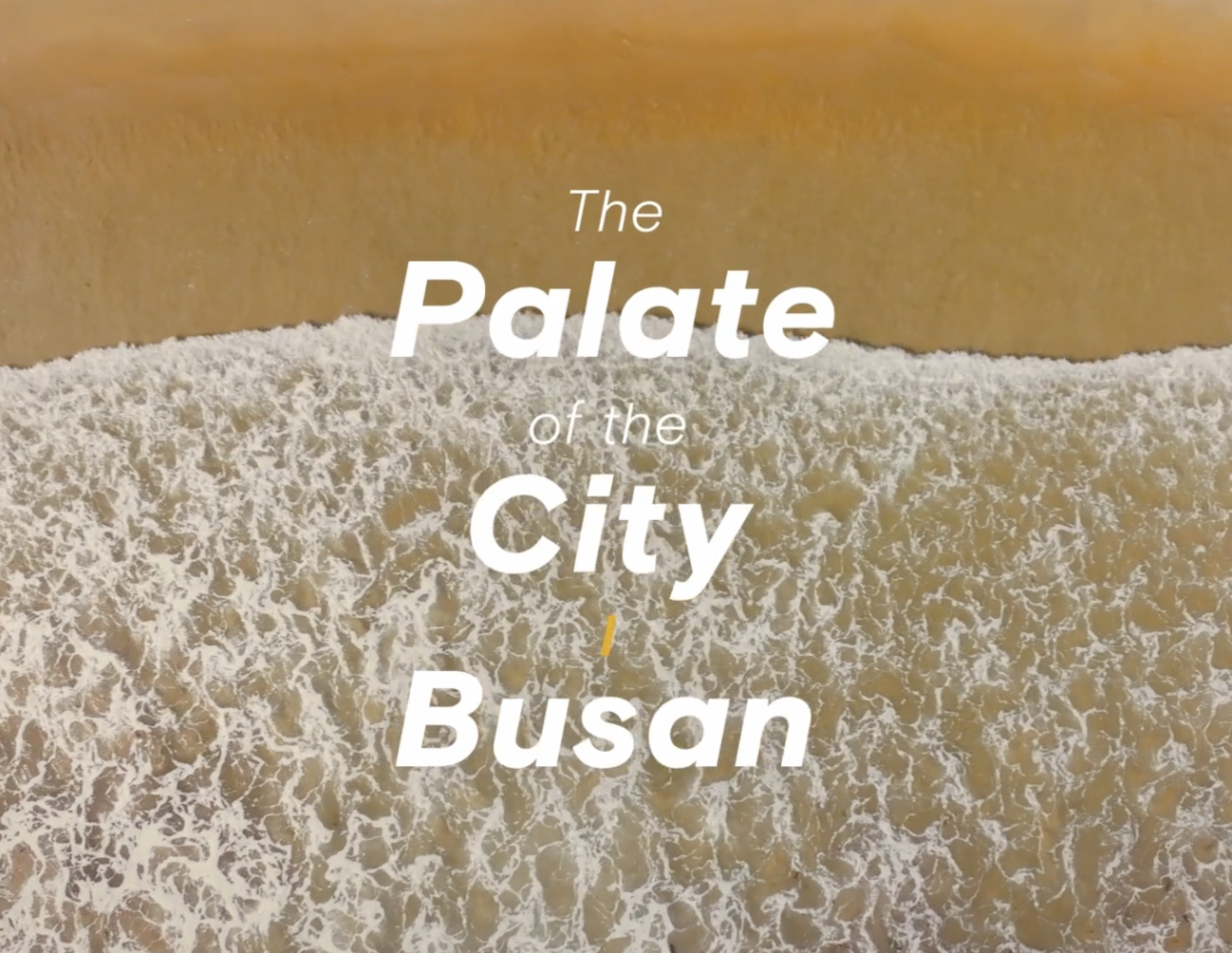 The Palate of the City - Busan